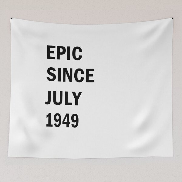 Item preview, Epic Since July 1949 - Funny Gift designed and sold by FabTivia.
