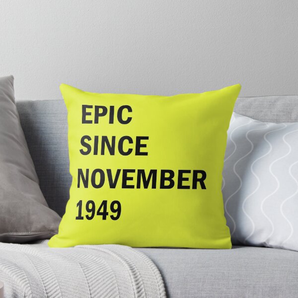 Item preview, Epic Since November 1949 - Funny Gift designed and sold by FabTivia.
