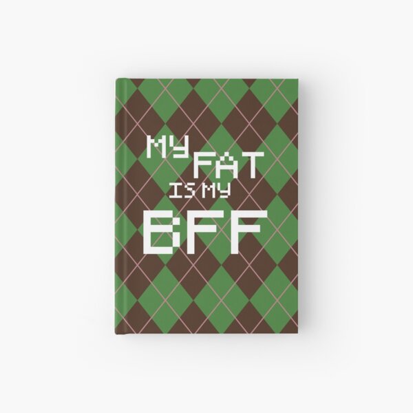 My Fat is My BFF Pixel Style (Round) Hardcover Journal