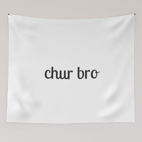 Item preview, Chur Bro designed and sold by freedom4life.