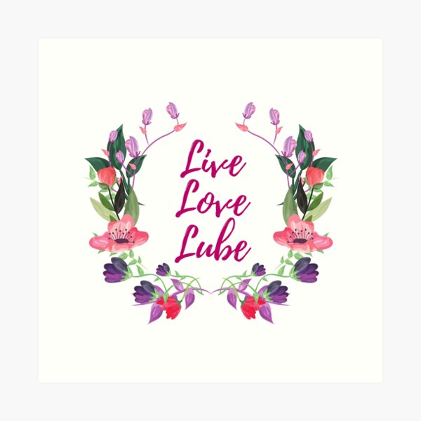 Item preview, Live, Love, Lube designed and sold by SmutButtons.