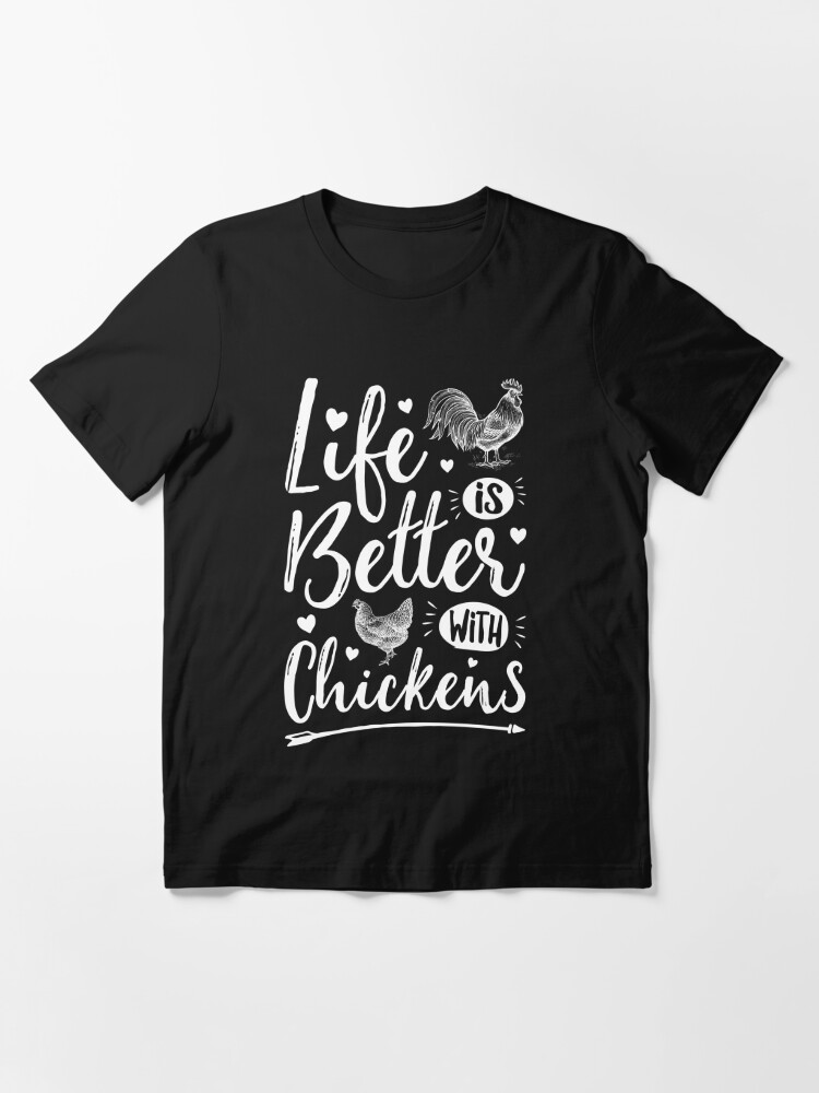 Barn Life Farm T Shirt Life Is Better With Chickens Birthday Gift for Chicken Lover Chicken Shirt