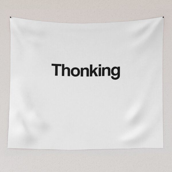 Item preview, Thonking designed and sold by KingClothes.
