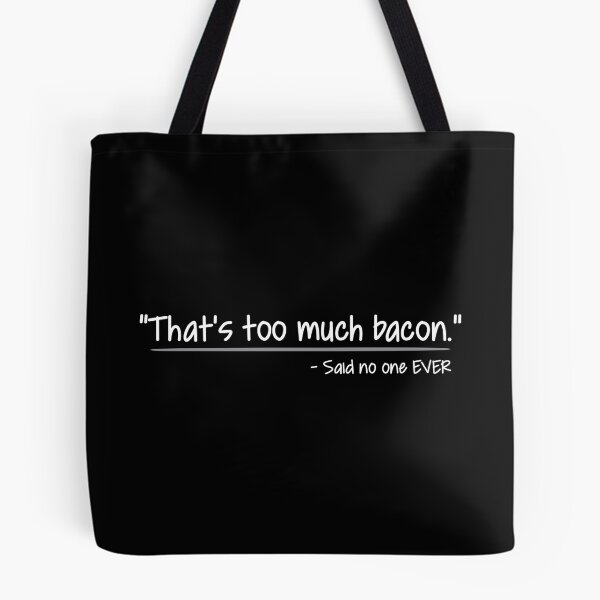 Item preview, That's Too Much Bacon designed and sold by ZouZan.