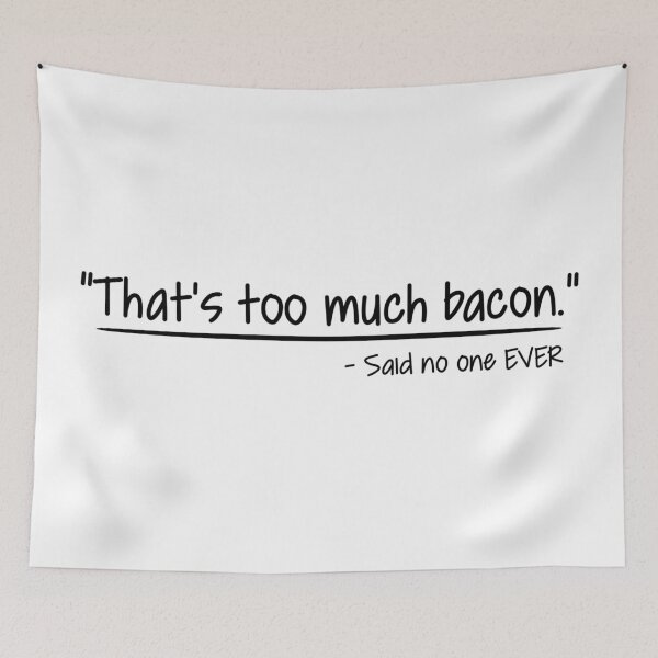 Item preview, That's Too Much Bacon designed and sold by ZouZan.