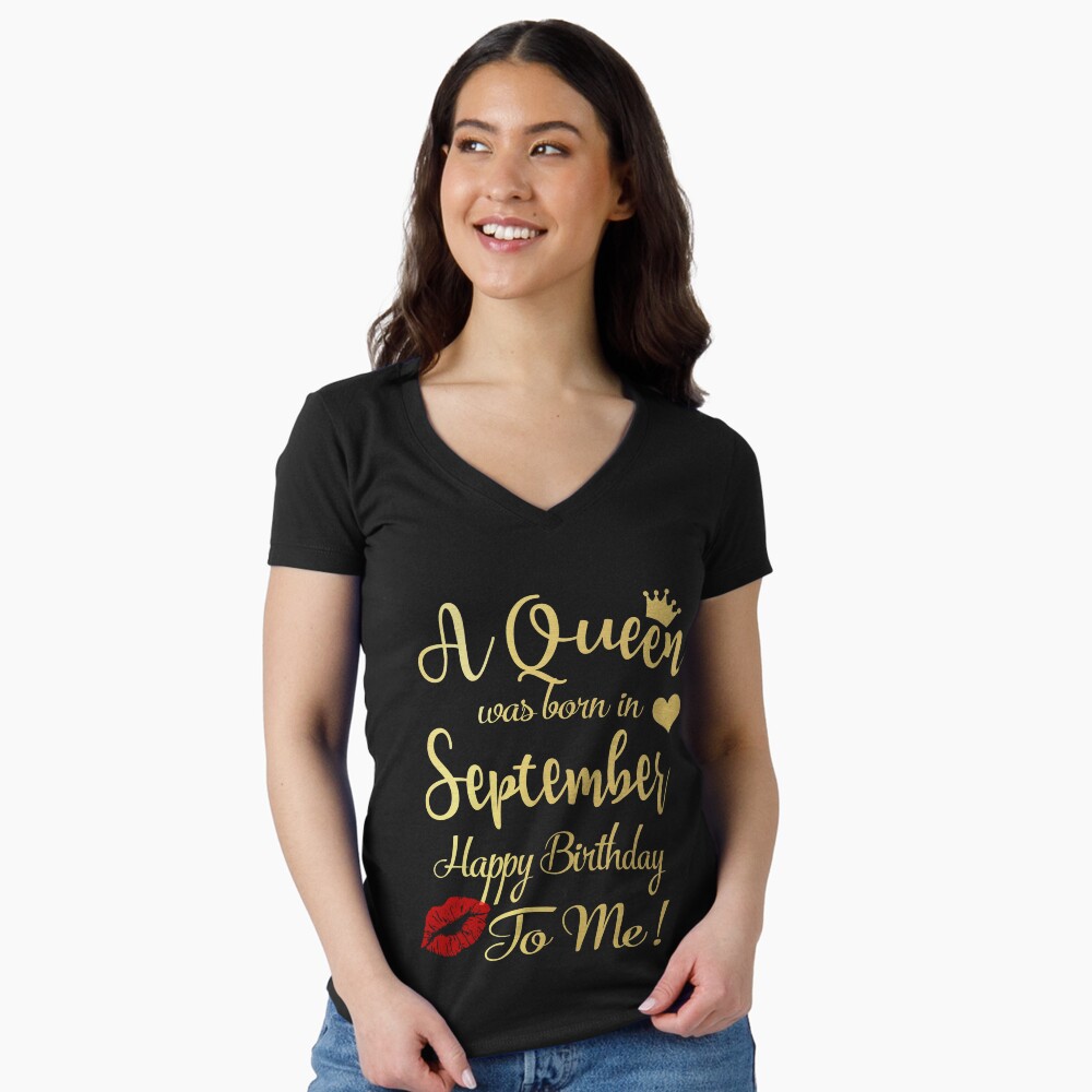 A Queen Was Born In September Happy Birthday To Me