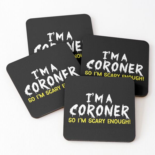 Item preview, I'm a CORONER, So I'm scary enough! (funny Halloween costume design) designed and sold by jazzydevil.