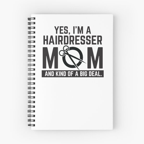 Item preview, Yes, I'm A Hairdresser MOM and kind of a big deal with scissors  designed and sold by jazzydevil.