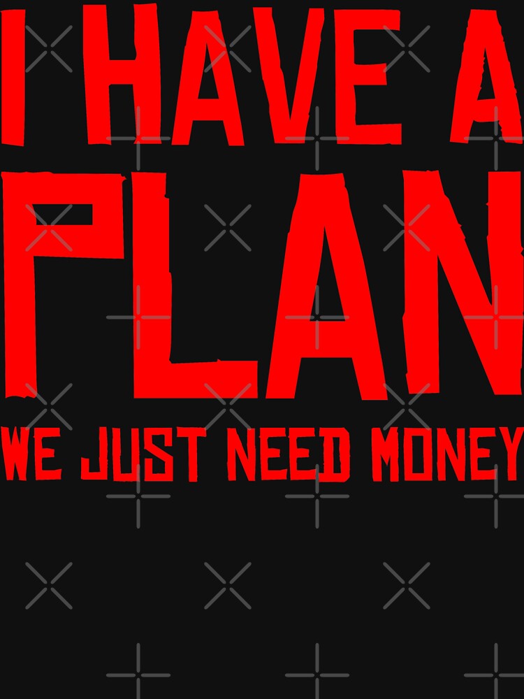 get naked i have a plan shirt