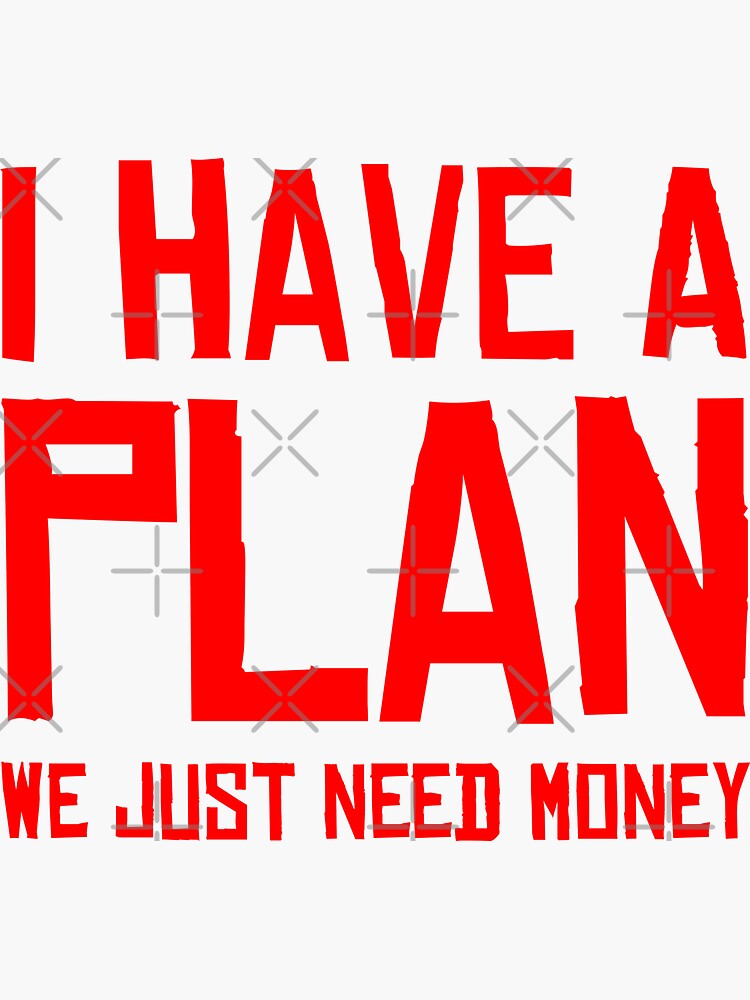 "I HAVE A PLAN" Sticker for Sale by Lowkey Fortnite Tees | Redbubble