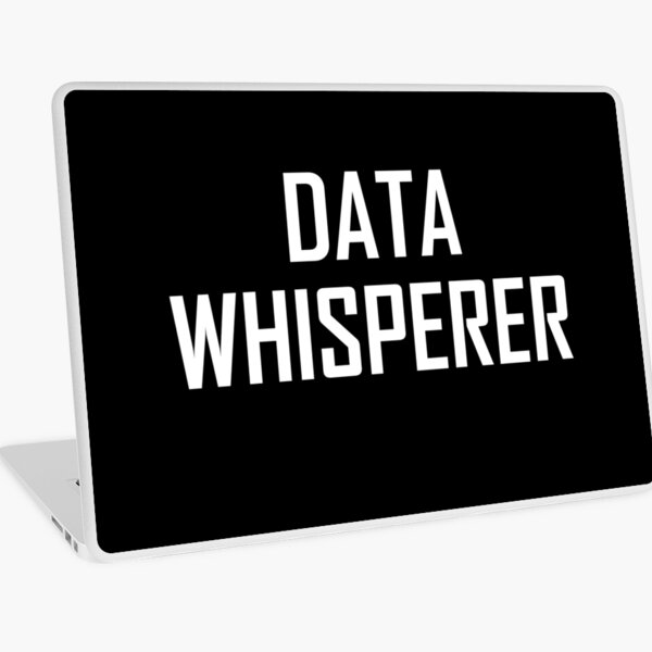 Data Whisperer- Funny Computing Coding Joke Laptop Skin