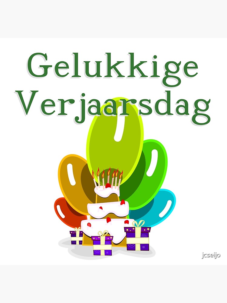 Happy Birthday In Afrikaans Gelukkige Verjaarsdag Pos - vrogue.co