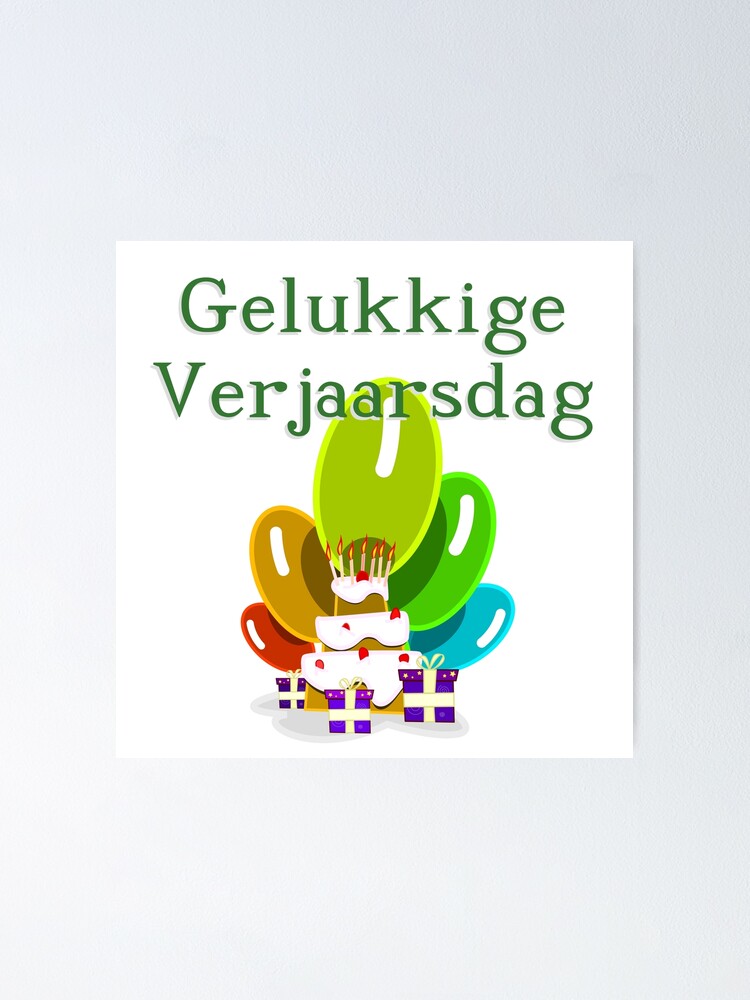 Happy Birthday In Afrikaans Gelukkige Verjaarsdag Pos - vrogue.co