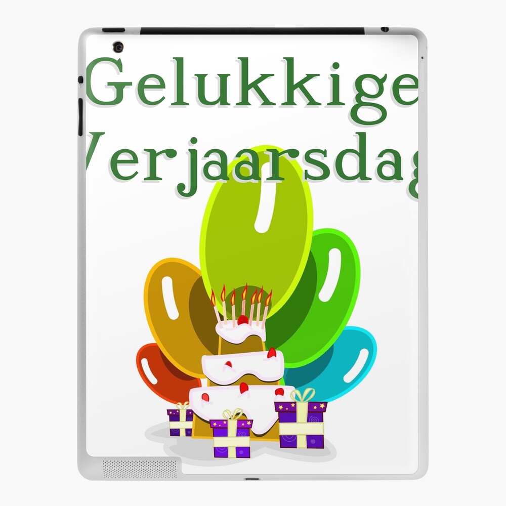 Coque Et Skin Adhesive Ipad Joyeux Anniversaire En Afrikaans Gelukkige Verjaarsdag Par Jcseijo Redbubble