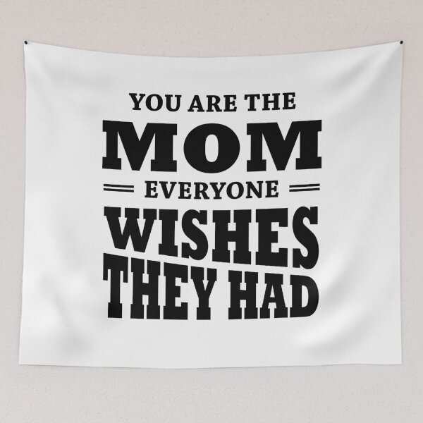 Item preview, You are the mom everyone wishes they had designed and sold by TrendyDesigns.