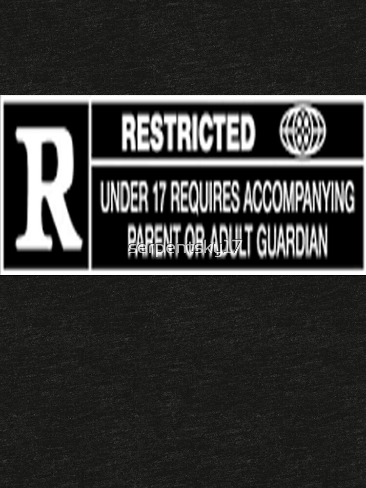  R  Restricted  T shirt by serpentsky17 Redbubble
