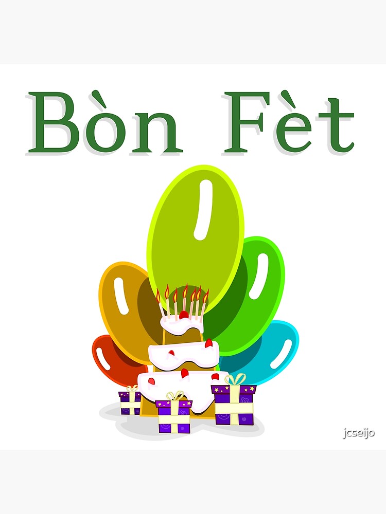 Carte De Vœux Joyeux Anniversaire En Creole Bon Fet Par Jcseijo Redbubble