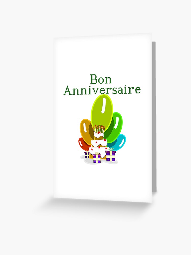 Carte De Vœux Bon Anniversaire En Francais Bon Anniversaire Par Jcseijo Redbubble