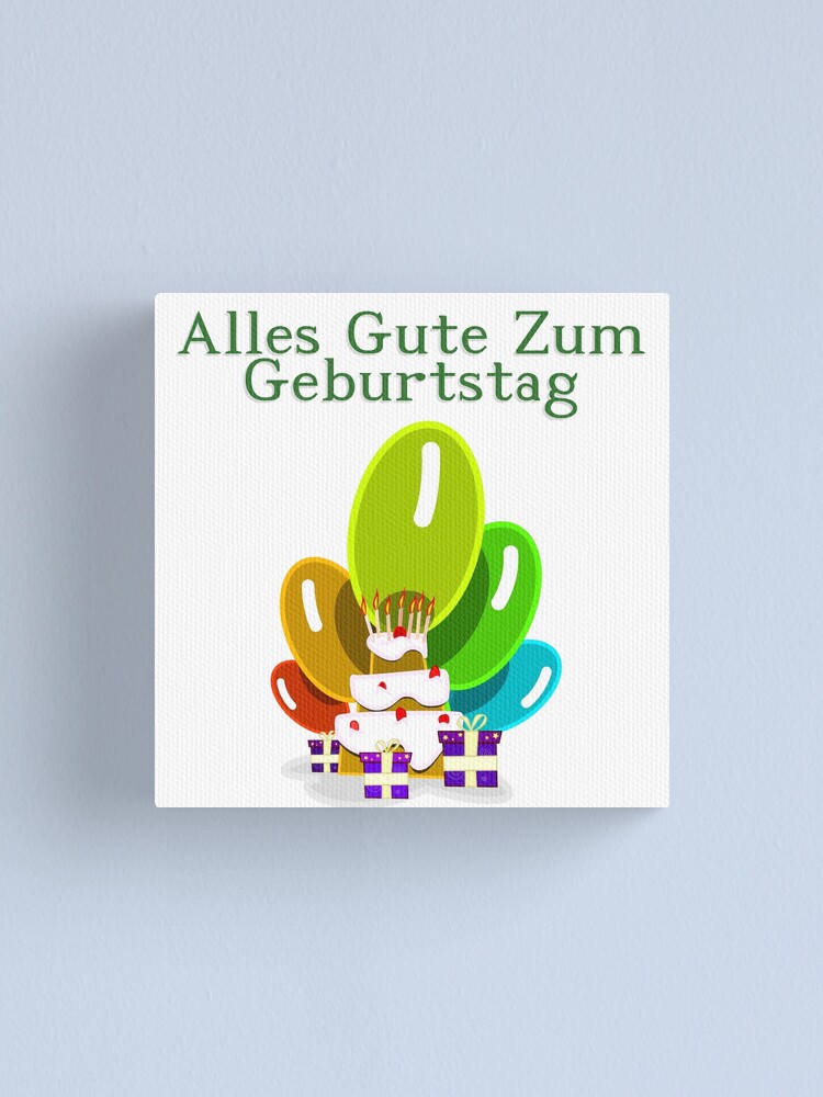 Happy Birthday In German Alles Gute Zum Geburtstag Canvas Print By Jcseijo Redbubble