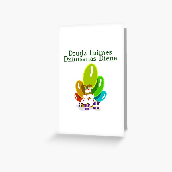 "Happy Birthday in Latvian - Daudz Laimes Dzimšanas Dienā" Greeting ...