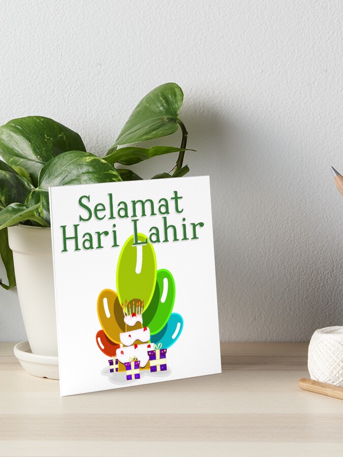 Happy Birthday In Malay Selamat Hari Lahir Art Board Print Jcseijo Redbubble Happy Birthday In Malay Selamat Hari Lahir Art Board Print Jcseijo Redbubble