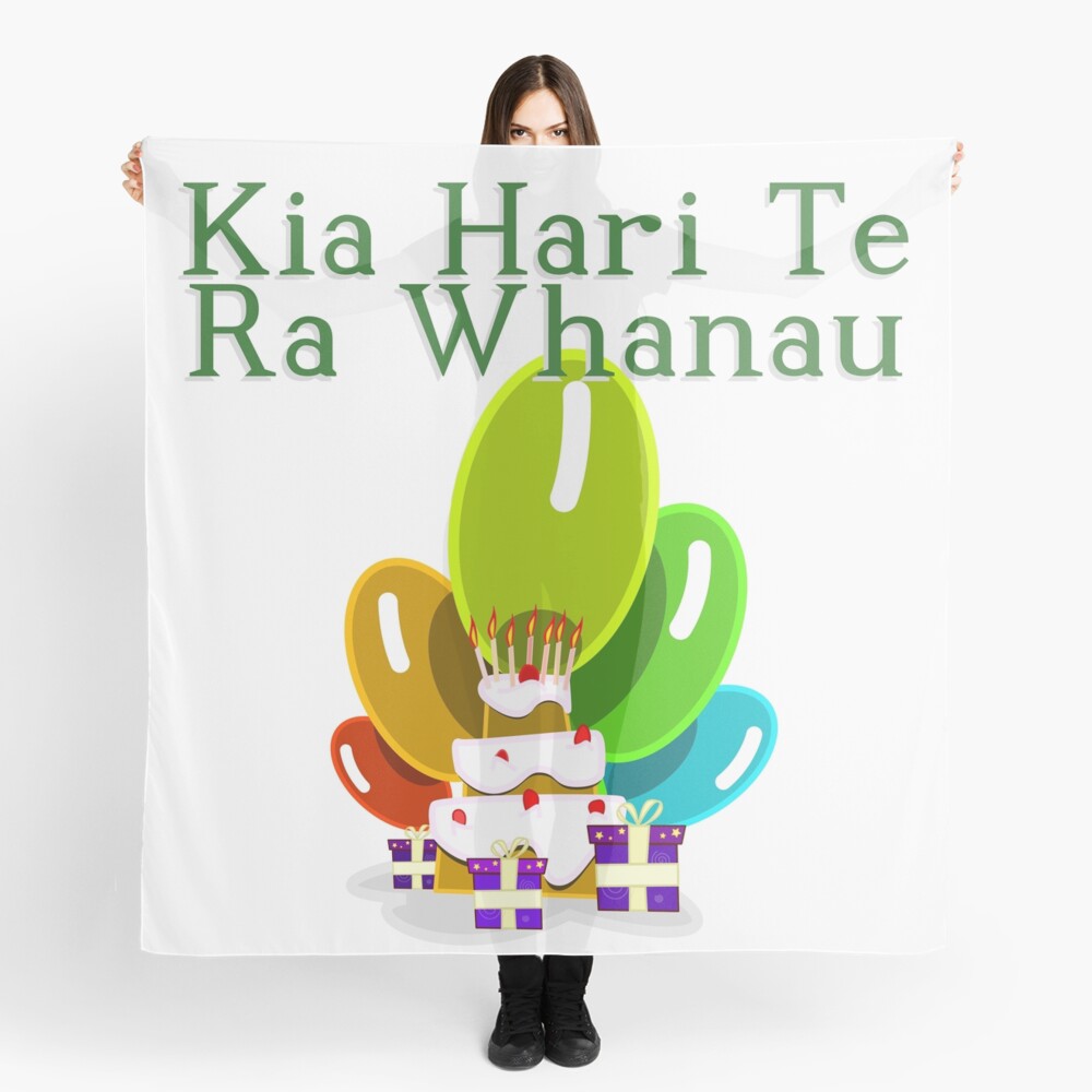 "Happy Birthday in Maori Kia Hari Te Ra Whanau" Scarf by