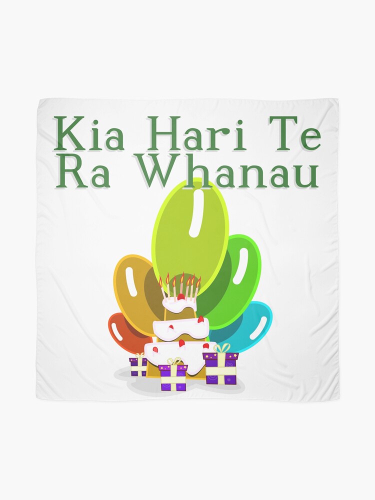 "Happy Birthday in Maori Kia Hari Te Ra Whanau" Scarf by