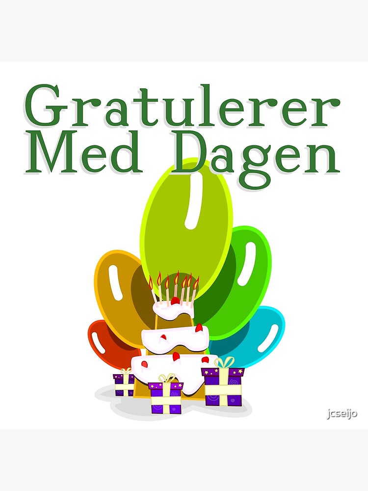 Carte De Vœux Joyeux Anniversaire En Norvegien Gratulerer Med Dagen Par Jcseijo Redbubble