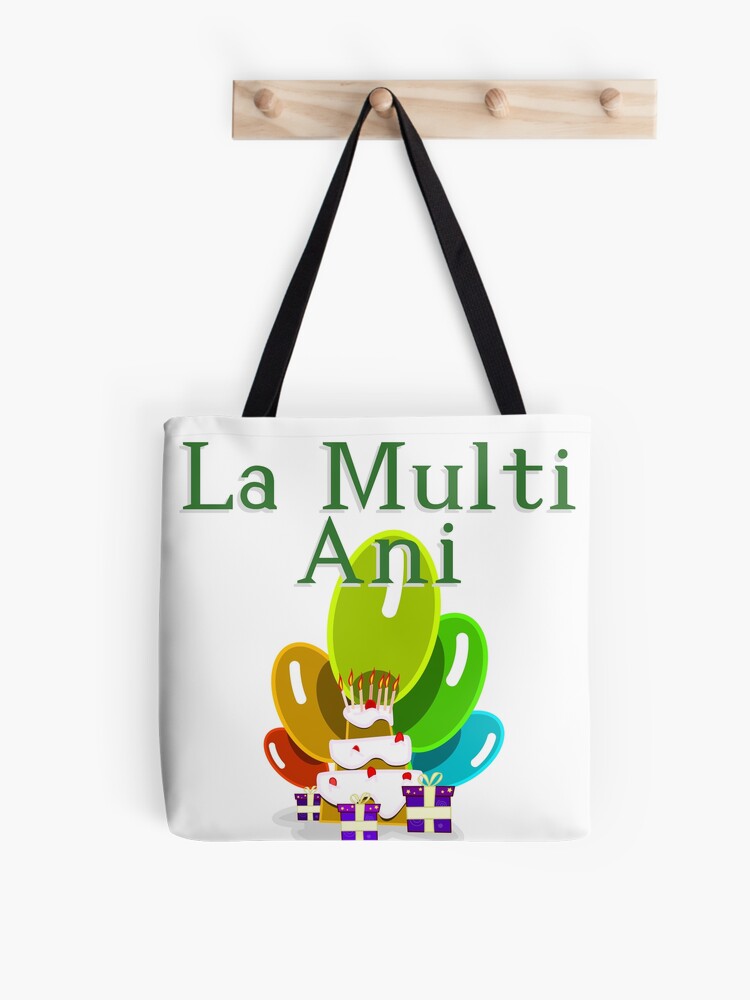 Tote Bag Joyeux Anniversaire En Roumain La Multi Ani Par Jcseijo Redbubble