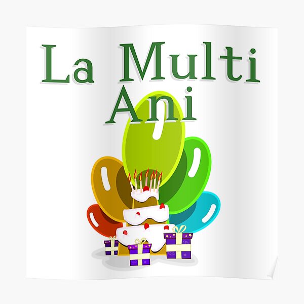 Poster Joyeux Anniversaire En Roumain La Multi Ani Par Jcseijo Redbubble