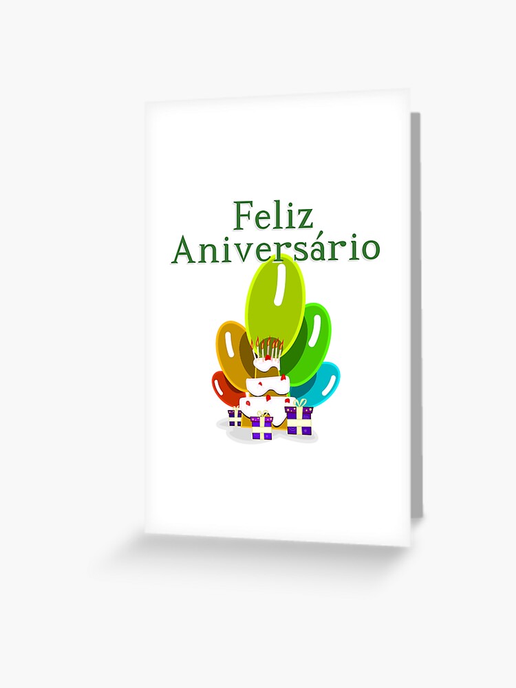 Happy Birthday In Portugese Feliz Aniversario Greeting Card By Jcseijo Redbubble
