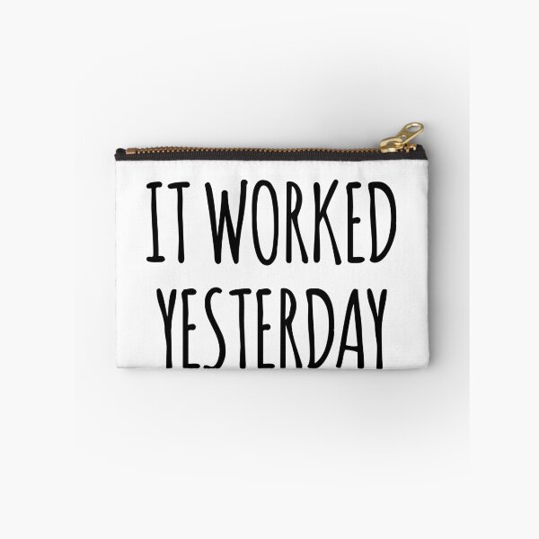 Item preview, It Worked Yesterday- Funny Computing Coding Joke designed and sold by the-elements.