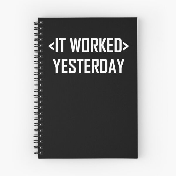 Item preview, It Worked Yesterday- Funny Computing Coding Joke designed and sold by the-elements.