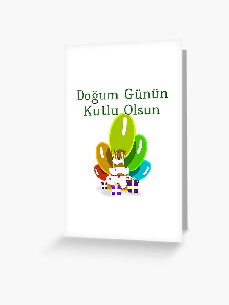 Carte De Vœux Joyeux Anniversaire En Turc Dogum Gunun Kutlu Olsun Par Jcseijo Redbubble