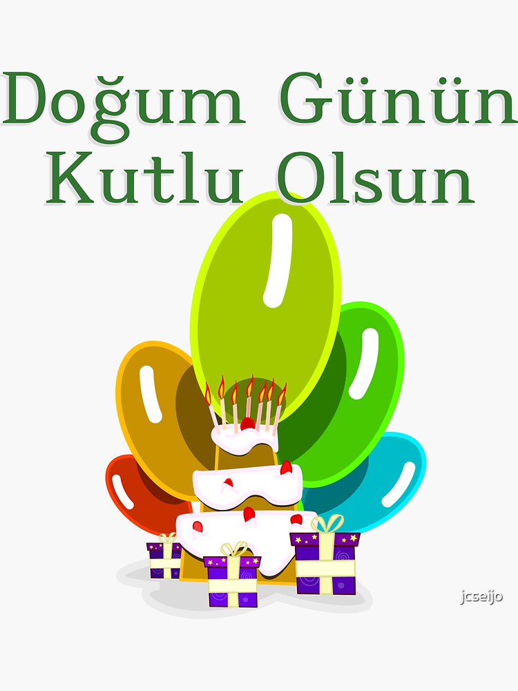 happy-birthday-in-turkish-do-um-g-n-n-kutlu-olsun-sticker-by