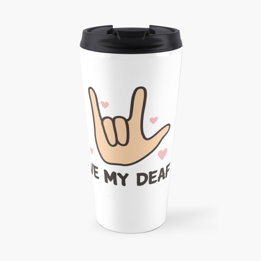 'I Love My Deaf Dog & ASL Sign language: Cute T-shirt For Dog Lovers' Travel Mug by Dogvills