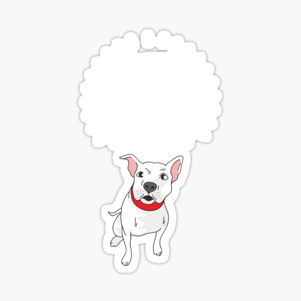 I Love My Deaf Dog: Cute T-shirt For PitBull Lovers Sticker