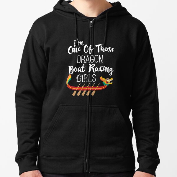 I'm Kind Of Dragon Boat Racing Girl T-Shirt Zipped Hoodie