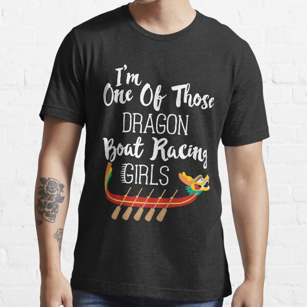 I'm Kind Of Dragon Boat Racing Girl T-Shirt Essential T-Shirt