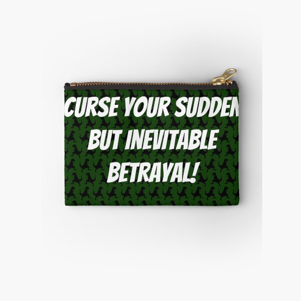Item preview, Curse Your Sudden But Inevitable Betrayal! designed and sold by Costume Wrangler.