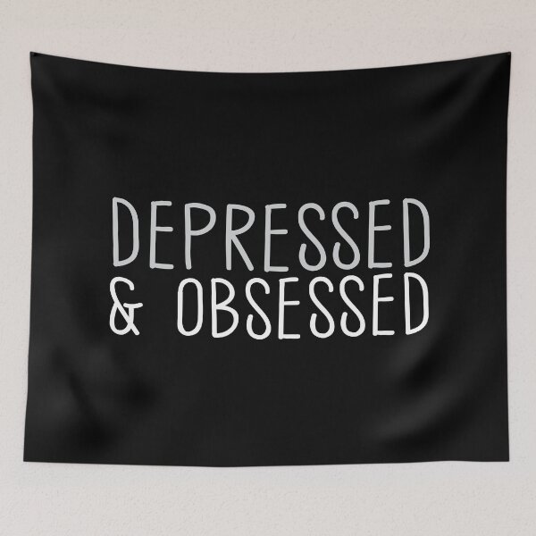 Item preview, DEPRESSED AND OBSESSED designed and sold by jazzydevil.