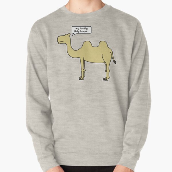 my humps, my humps Pullover Sweatshirt