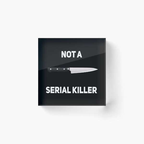 Item preview, Not A Serial Killer Funny Murderer Knife T-Shirt designed and sold by Joepseudo.