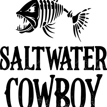 Saltwater Cowboy - Fishing Sticker for Sale by DanceAddict