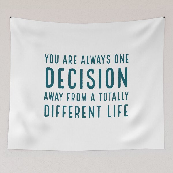 Item preview,  You are always one decision away from a totally different life designed and sold by Inspirationmotivation.