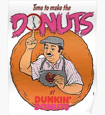 Time To Make The Donuts! Poster