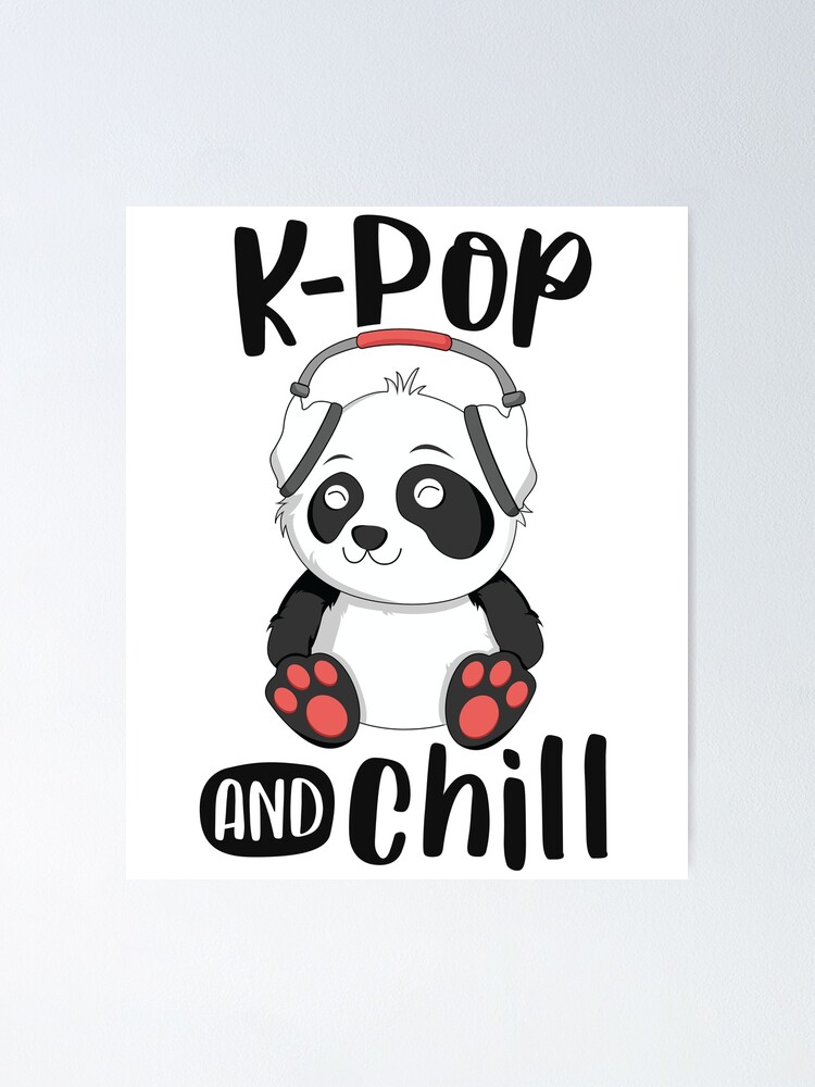 K-Pop And Chill Shirt Teens Panda Kpop Quote Kawaii Gift