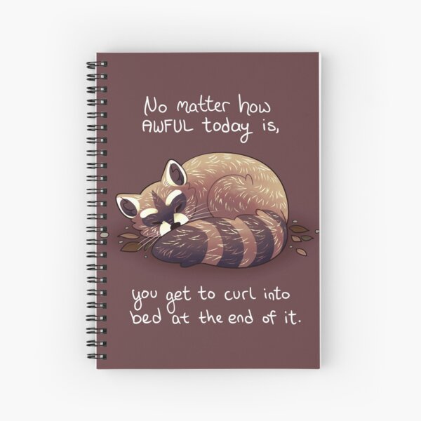 Item preview, "No matter how awful today is..." Cuddly Raccoon designed and sold by thelatestkate.