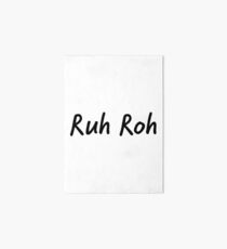 Ruh Roh Art Board