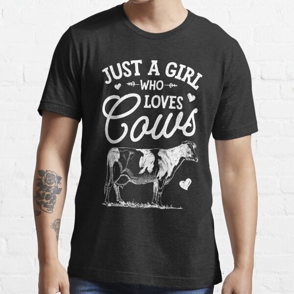 Just A Girl Who Loves Cows T Shirt Cow Lover Farm Girls T T Shirt